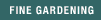Fine Gardening